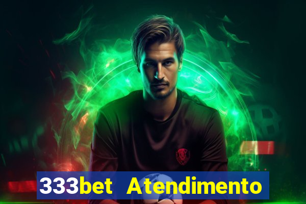 333bet Atendimento ao Cliente